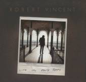 VINCENT ROBERT  - CD LIFE IN EASY STEPS -DIGI-
