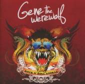 GENE THE WEREWOLF  - CD ROCK 'N ROLL ANIMAL