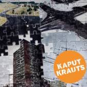 KAPUT KRAUTS  - CD STRASSE KREUZUNG HOCHHAUS