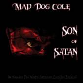 MAD DOG COLE  - CD SON OF SATAN