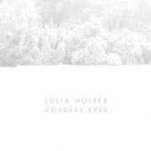 HOLTER JULIA  - VINYL GODDESS EYES-HQ/DOWNLOAD- [VINYL]