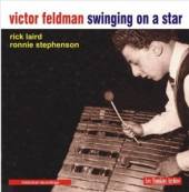 FELDMAN VICTOR  - CD SWINGING ON A STAR