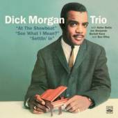 MORGAN TRIO DICK  - 2xCD AT THE SHOWBOAT/SEE..