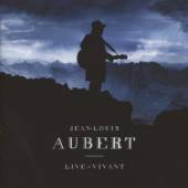 AUBERT JEAN-LOUIS  - 2xCD LIVE = VIVANT