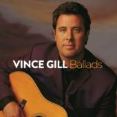 GILL VINCE  - CD BALLADS