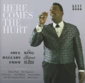  HERE COMES THE HURT: SOUL BALLADS FROM KING FEDERA - suprshop.cz