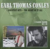 CONLEY EARL THOMAS  - CD GREATEST HITS/THE HEART..