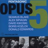 OPUS 5 [SEAMUS BLAKE / ALEX SI..  - CD PENTASONIC