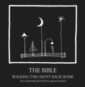 BIBLE  - VINYL WALKING THE GHOST BACK HO [VINYL]