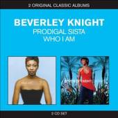KNIGHT BEVERLEY  - 2xCD PRODIGAL SISTA/WHO I A