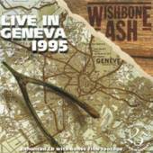 WISHBONE ASH  - CD LIVE IN GENEVA 1995