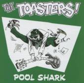 TOASTERS  - CD POOL SHARK