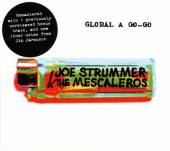 STRUMMER JOE & MESCALEROS TH  - CD GLOBAL A GO - GO REMASTERED