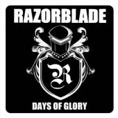 RAZORBLADE  - CD DAYS OF GLORY