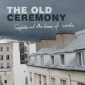 OLD CEREMONY  - CD FAIRYTALES AND OTHER..