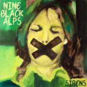 NINE BLACK ALPS  - CDG (D) SIRENS