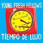 YOUNG FRESH FELLOWS  - CD TIEMPO DE LUJO [DIGI]