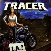 TRACER  - CD L.A.?