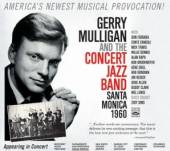 MULLIGAN GERRY & THE CON  - 2xCD SANTA MONICA 1960