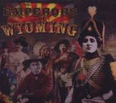 EMPERORS OF WYOMING  - CD EMPERORS OF WYOMING
