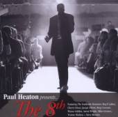 HEATON PAUL  - CD+DVD PRESENTS THE 8TH -CD+DVD-