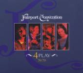 FAIRPORT CONVENTION  - 2xCD 4 PLAY