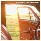 WILLIAM SEEN'S TRANSPORT  - CD CAN I SIT HERE AND..