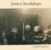 HOULAHAN JAMES  - CD MISFIT HYMNS