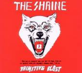 SHRINE  - CD PRIMITIVE BLAST