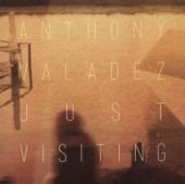 VALADEZ ANTHONY  - CD JUST VISITING