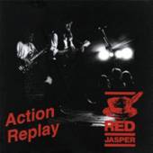 RED JASPER  - CD ACTION REPLAY