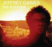 GAINES JEFFREY  - CD LIVE IN EUROPE