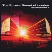 FUTURE SOUND OF LONDON  - CD ENVIRONMENTS VOL.4