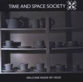 TIME & SPACE SOCIETY  - CD WELCOME INSIDE MY HEAD