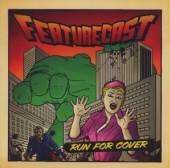 FEATURECAST  - CD RUN FOR COVER
