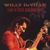 DEVILLE WILLY  - CD LIVE IN PARIS AND NEW YORK