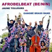 JAUNE TOUJOURS VS GANGBE  - CM AFROBELBEAT