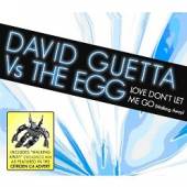 GUETTA DAVID VS THE EGG  - CD LOVE DON'T LET ME GO-MCD-