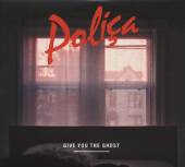 POLICA  - CD GIVE YOU THE GHOST