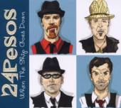 TWENTY-FOUR PESOS  - CD BUSTED BROKEN & BLUE