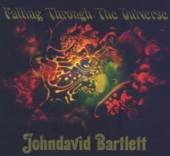 BARTLETT JOHNDAVID  - CD FALLING THROUGH THE..