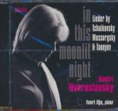 HVOROSTOVSKY DMITRI/ILJA IVA  - CD IN THIS MOONLIT NIGHT