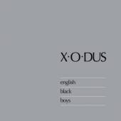 X-O-DUS  - CD ENGLISH BLACK BOYS