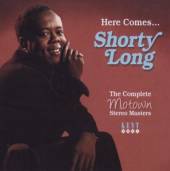  HERE COMES SHORTY LONG - THE COMPLETE MOTOWN STERE - suprshop.cz