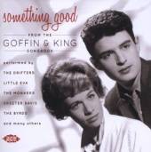  SOMETHING GOOD FROM THE GOFFIN & KING SONGBOOK - suprshop.cz