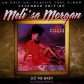 MORGAN MELI'SA  - CD DO ME BABY [DELUXE]