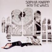 KNAPP SOPHIA  - CD INTO THE WAVES
