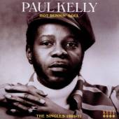KELLY PAUL  - CD HOT RUNNIN' SOUL:..