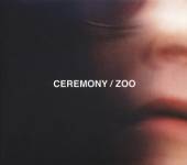 CEREMONY  - CD ZOO