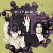 ANDERSON RUSTY  - CD UNTIL WE MEET AGAIN